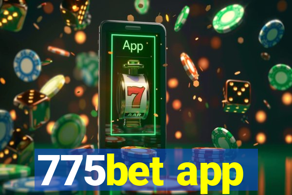 775bet app